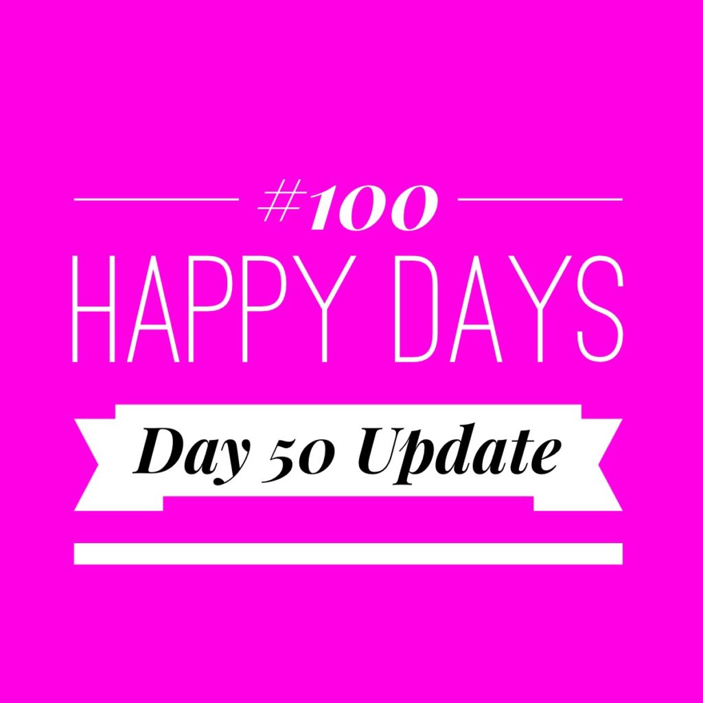 100 happy days day 50
